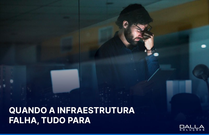 Falha na infraestrutura tecnológica impactando a operação de uma empresa, reforçando a importância de estabilidade operacional e suporte especializado da Dalla Soluções.