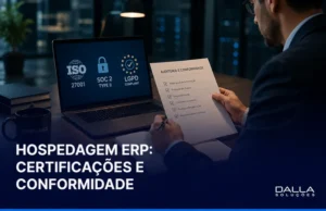 Certificações e conformidade em hospedagem ERP com foco em segurança e proteção de dados